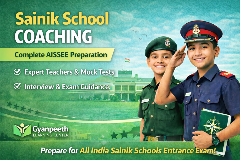 Sainik School Coaching – AISSEE Preparation at Gyanpeeth Learning Center